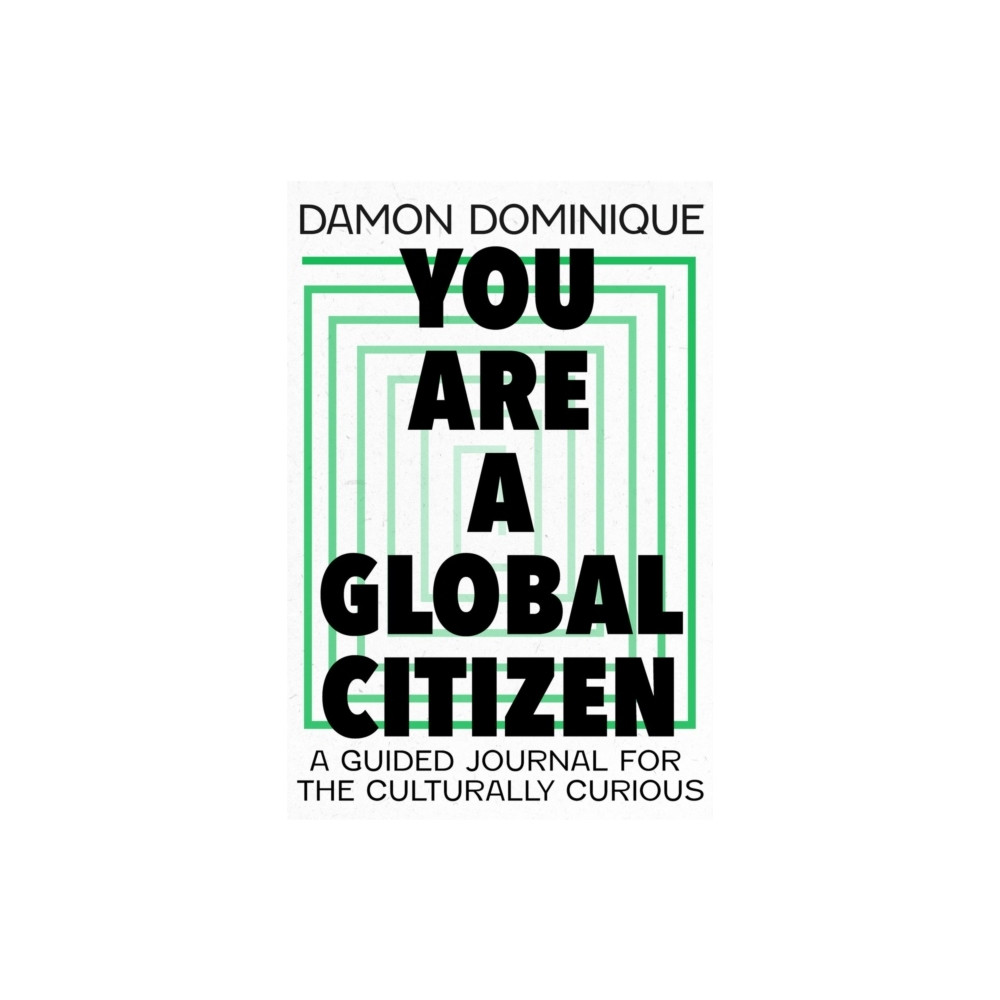 You Are A Global Citizen (inbunden, eng)