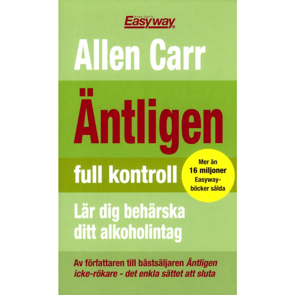 Äntligen full kontroll : Lär dig behärska ditt alkoholintag (pocket)