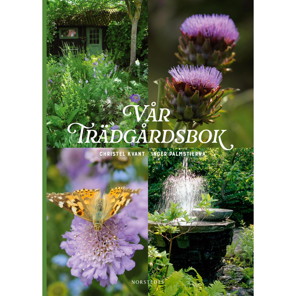 Vår trädgårdsbok (inbunden) Christel Kvant