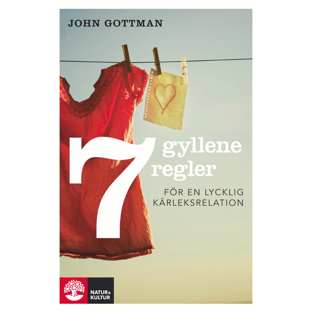 Sju gyllene regler för en lycklig kärleksrelation (pocket) John Gottman