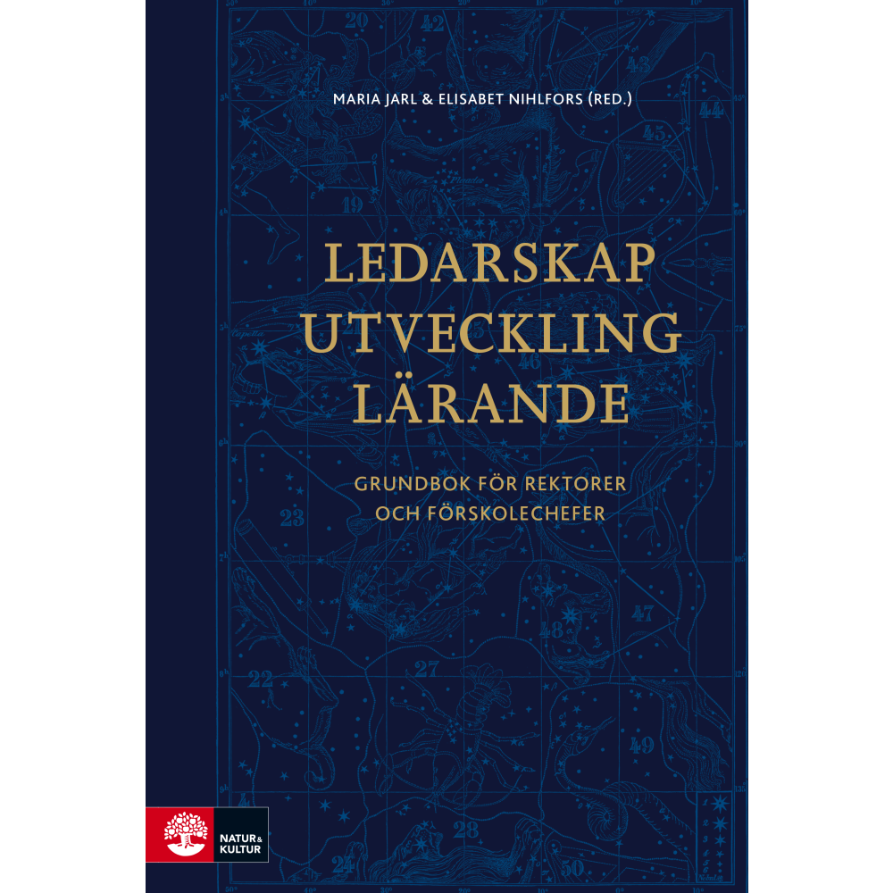 Ledarskap, utveckling, lärande : grundbok för rektorer och förskolechefer (bok, flexband)