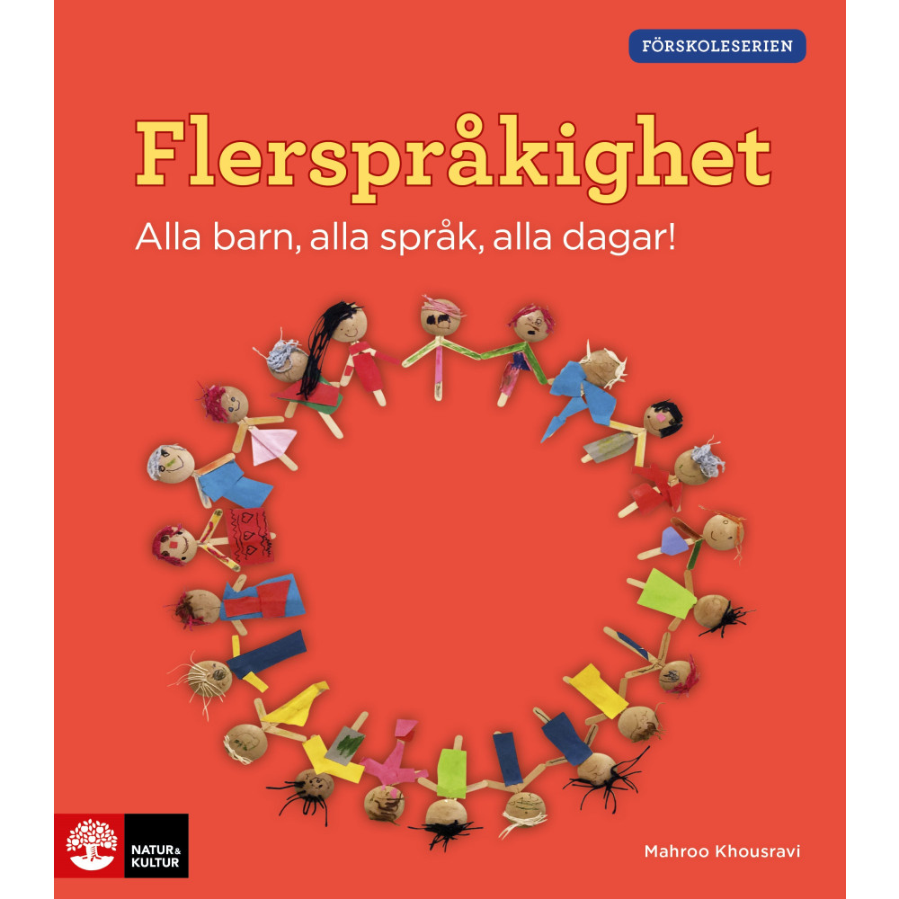 Flerspråkighet : alla barn, alla språk, alla dagar! (häftad)