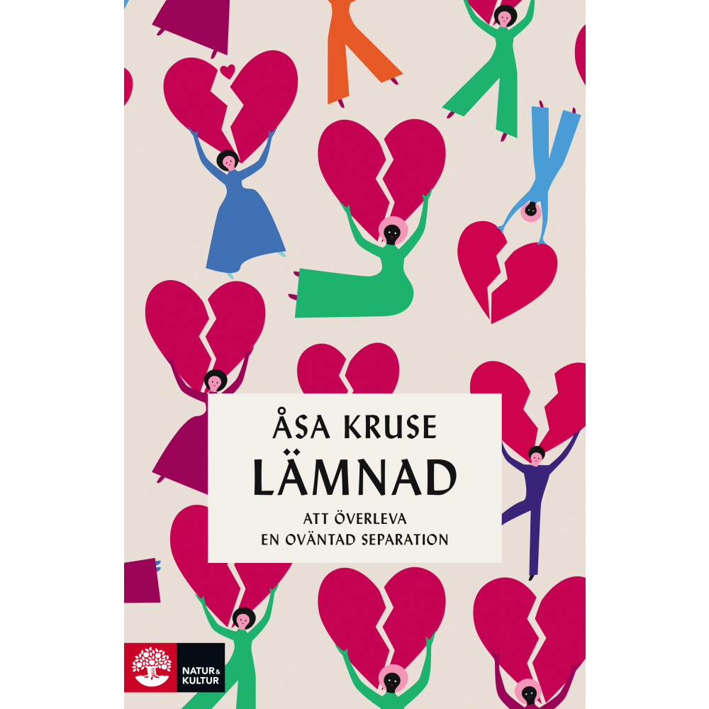 Lämnad : att överleva en oväntad separation (inbunden) Åsa Kruse