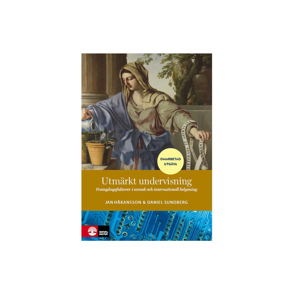 Utmärkt undervisning : framgångsfaktorer i svensk och internationell belysning (inbunden)