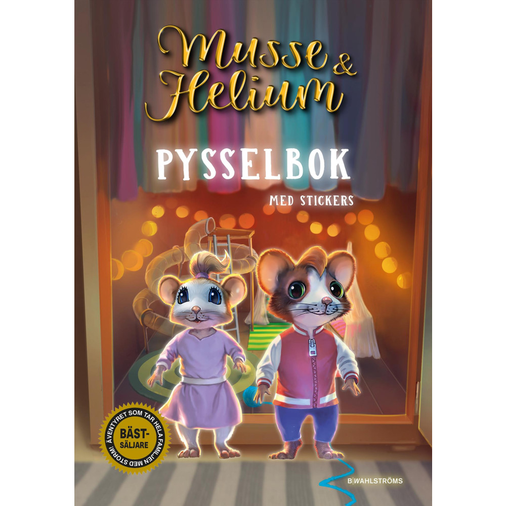 Musse & Helium Pysselbok : med stickers Camilla Brinck