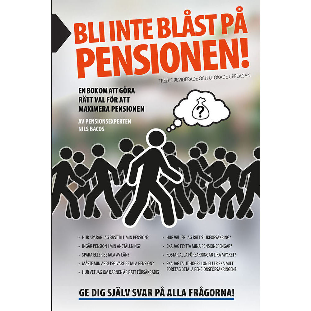 Bli inte blåst på pensionen! : en bok om att göra rätt val (häftad)