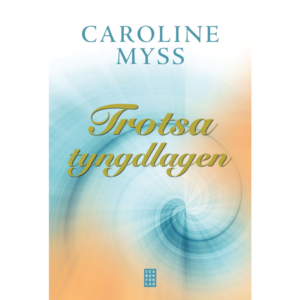 Trotsa tyngdlagen : Läk dig själv genom nådens kraft (inbunden)