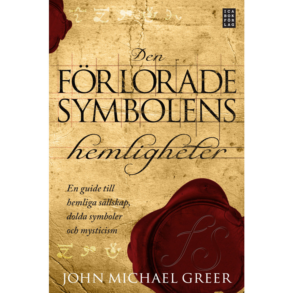 Den förlorade symbolens hemligheter (inbunden) John Michael Greer