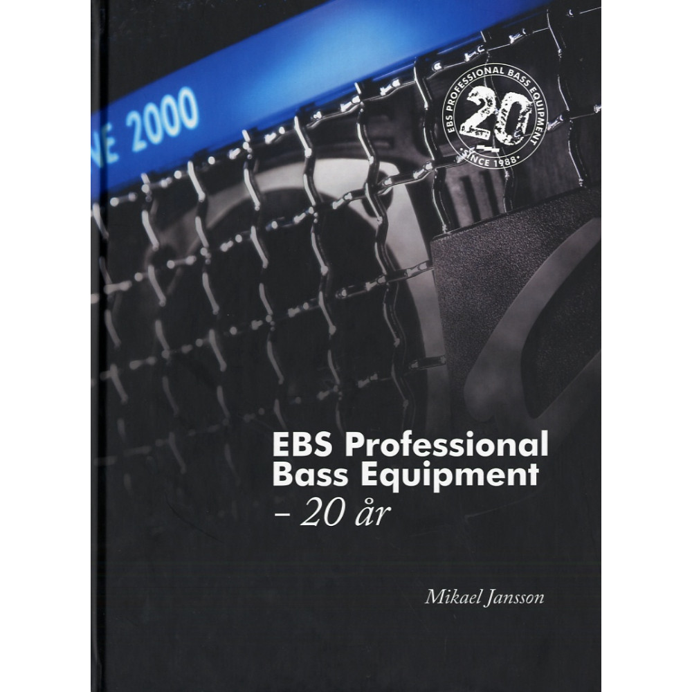 EBS Professional Bass Equipment - 20 år (inbunden)