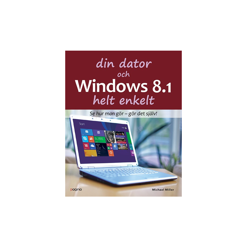 Din dator och Windows 8.1 Helt enkelt (häftad)