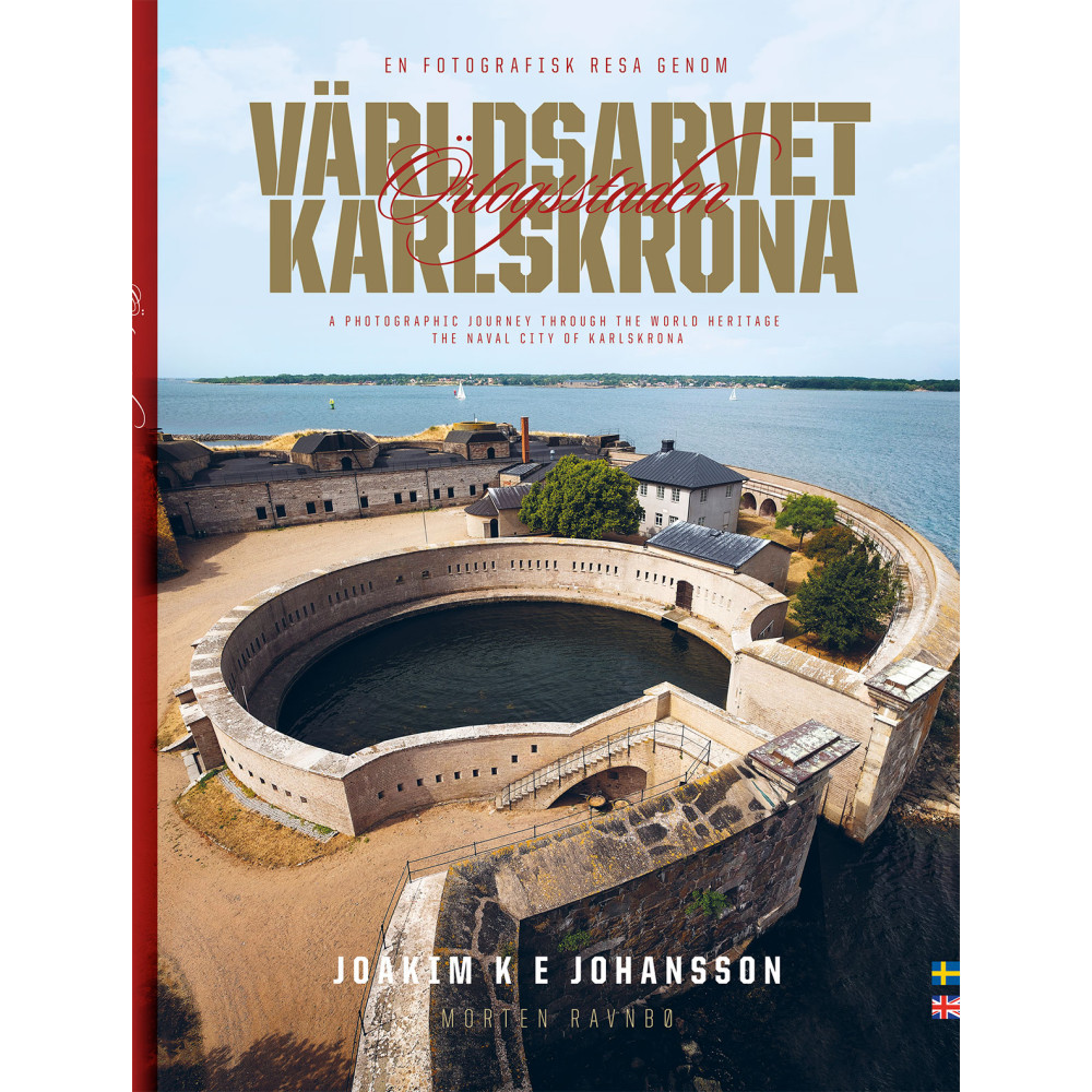 Världsarvet Örlogsstaden Karlskrona (inbunden) Ravnbö design