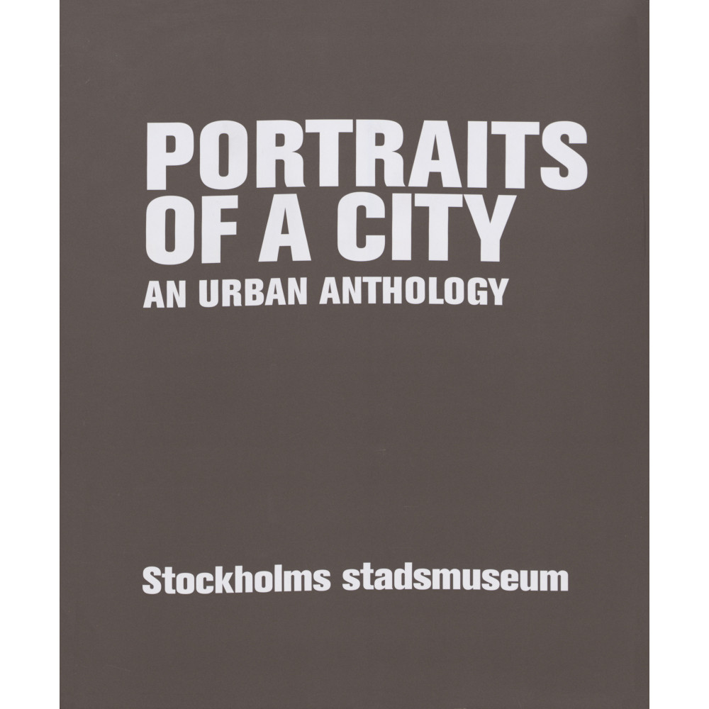 Portraits of a city : an urban anthology (inbunden, eng)