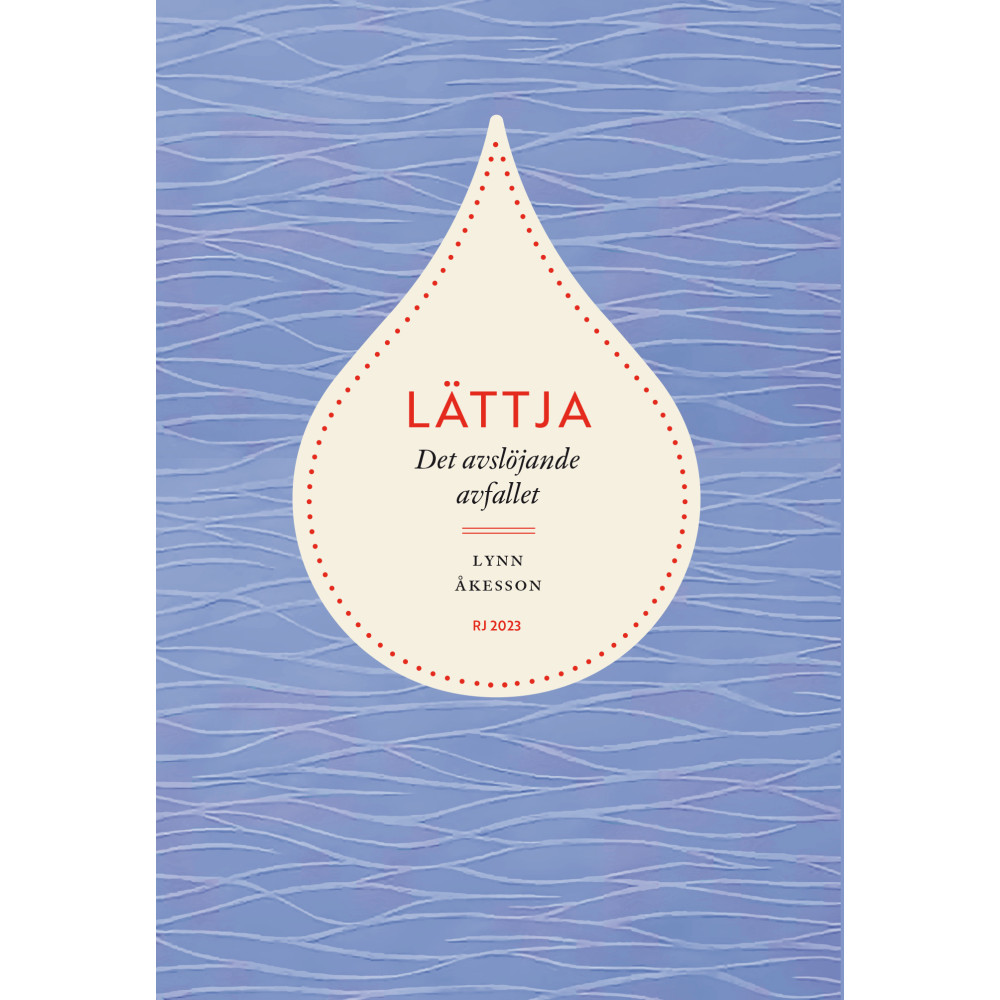 Lättja : det avslöjande avfallet (RJ 2023: Dödssynderna i vår tid) (bok, danskt band) Lynn Åkesson