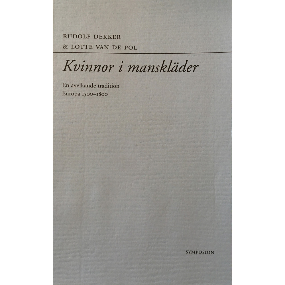 Kvinnor i manskläder : en avvikande tradition : Europa 1500-1800 (häftad)