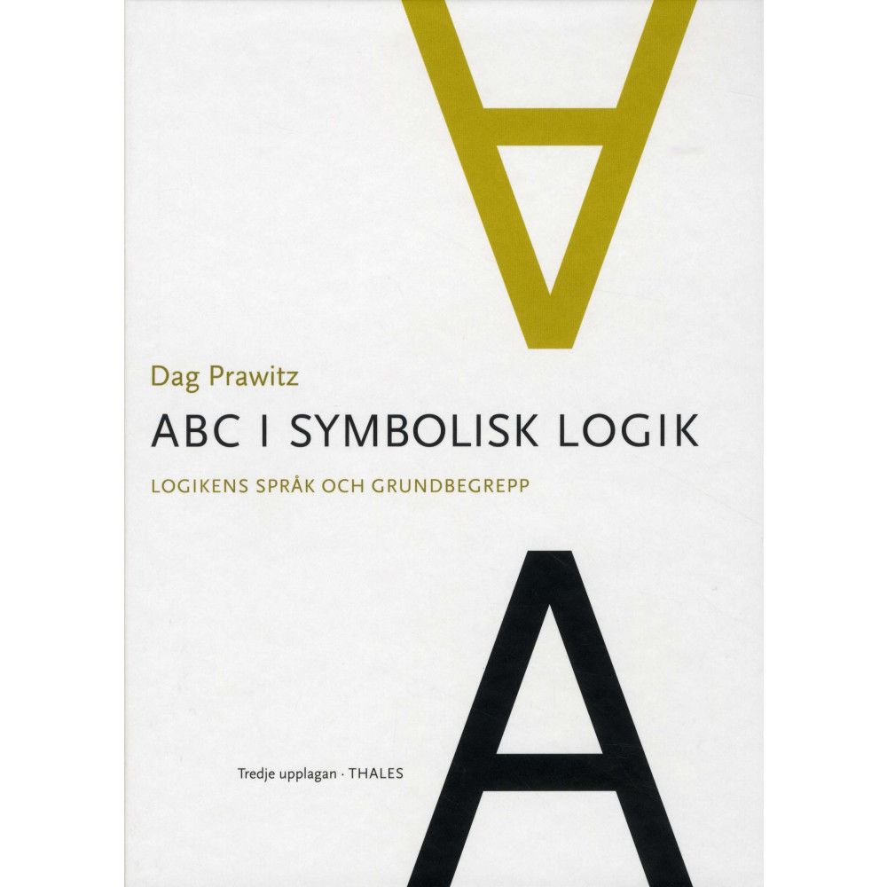 ABC i symbolisk logik : logikens språk och grundbegrepp (inbunden) Bokförlaget Thales