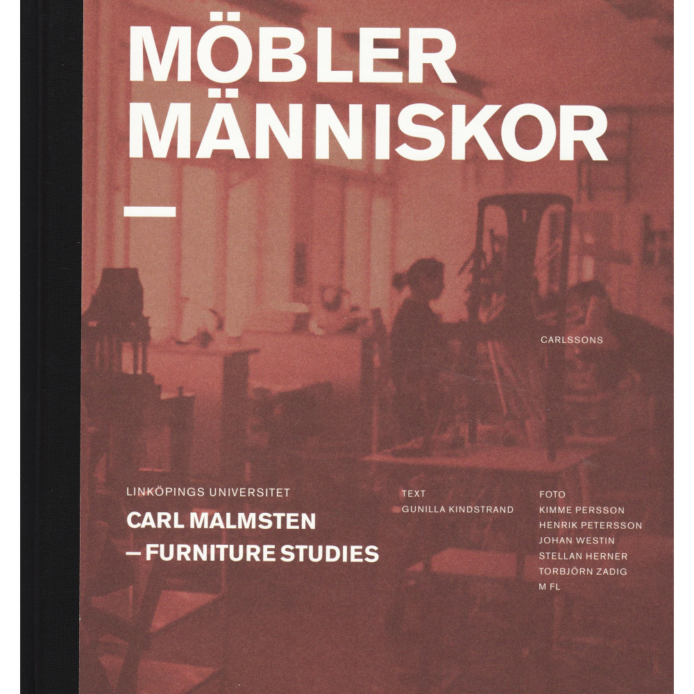 Möbler människor : Carl Malmsten - Furniture Studies (inbunden) - Carlsson