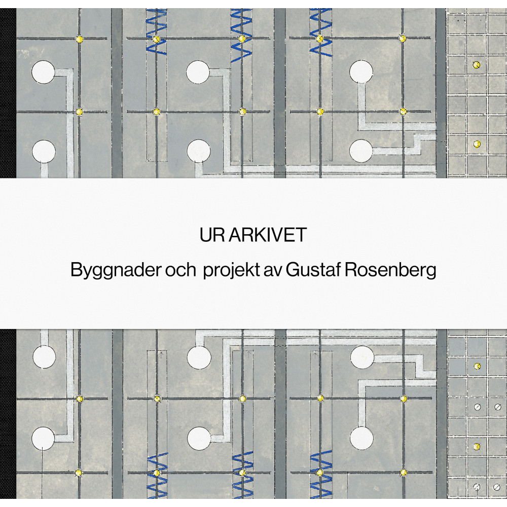 Ur arkivet - Gustaf Rosenberg (inbunden)