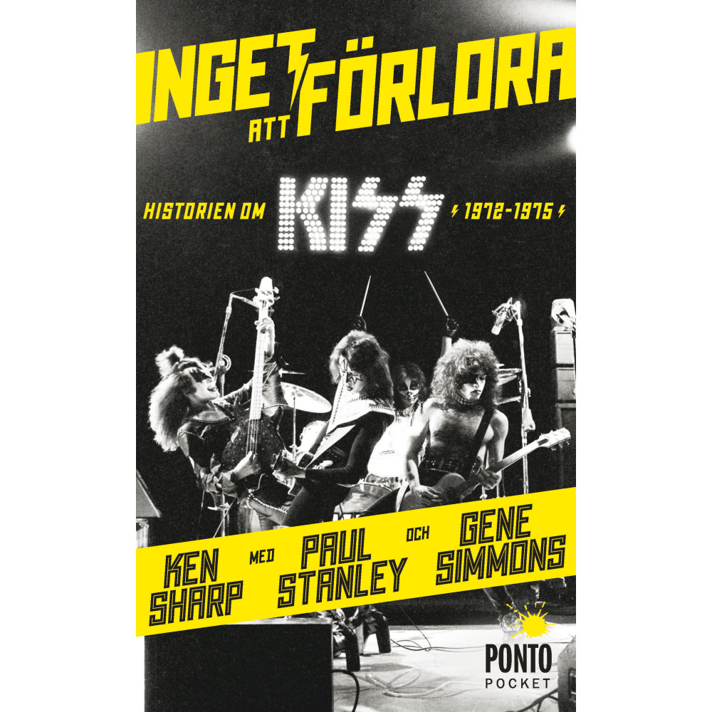 Inget att förlora : historien om Kiss 1972-1975 (pocket) - Gene Simmons