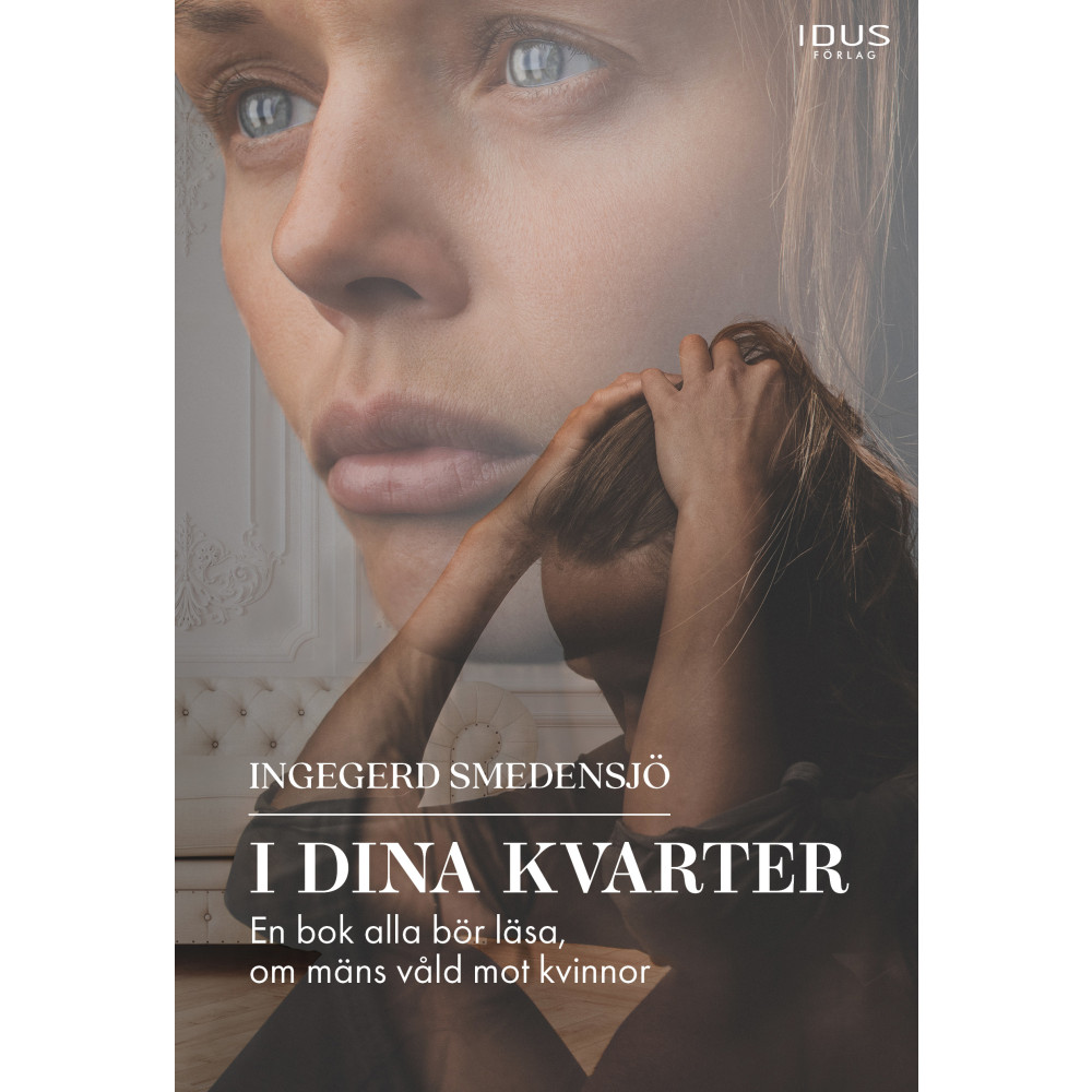 I dina kvarter : en bok alla bör läsa, om mäns våld mot kvinnor (bok, danskt band)