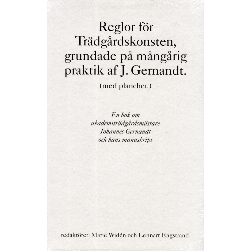 Reglor för Trädgårdskonsten, grundade på mångårig praktik af J. Gernandt. (bok, flexband) Johannes Gernandt