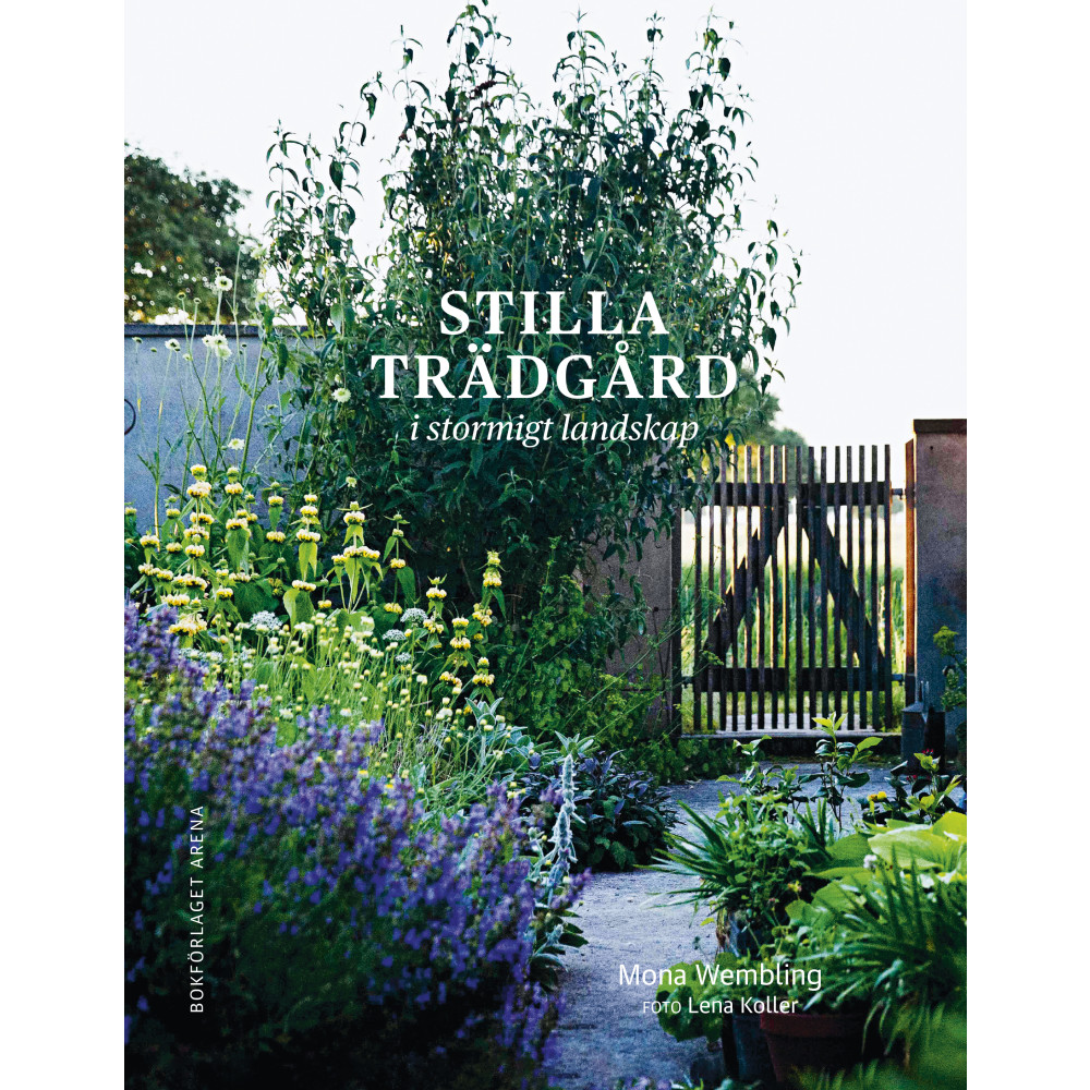 Stilla trädgård i stormigt landskap (inbunden)