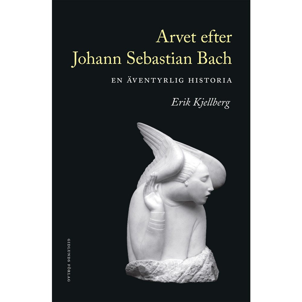 Arvet efter Johann Sebastian Bach (inbunden)