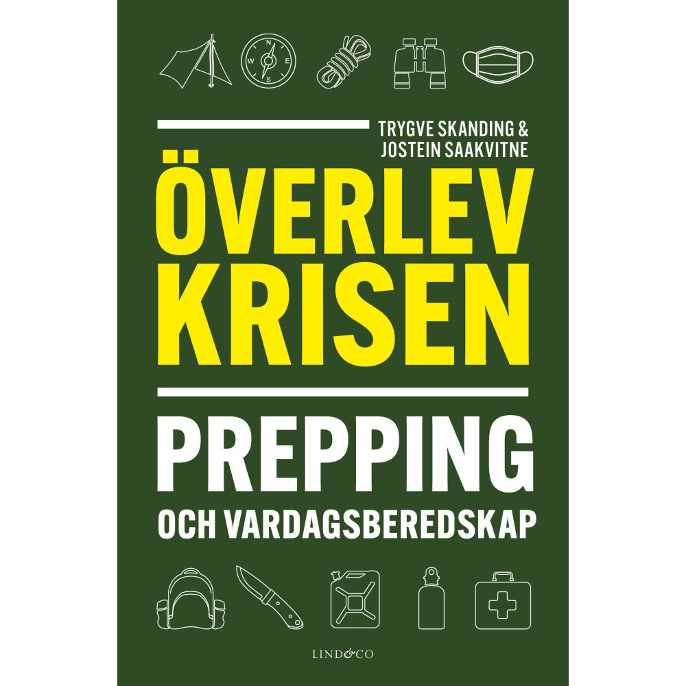 Överlev krisen : prepping och vardagsberedskap (inbunden)