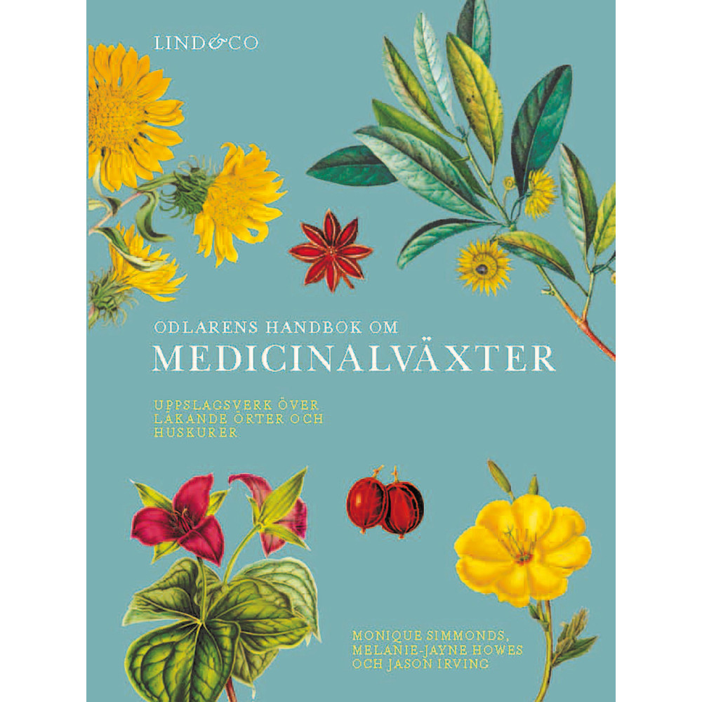 Odlarens handbok om medicinalväxter : uppslagsverk över läkande örter och huskurer (inbunden)
