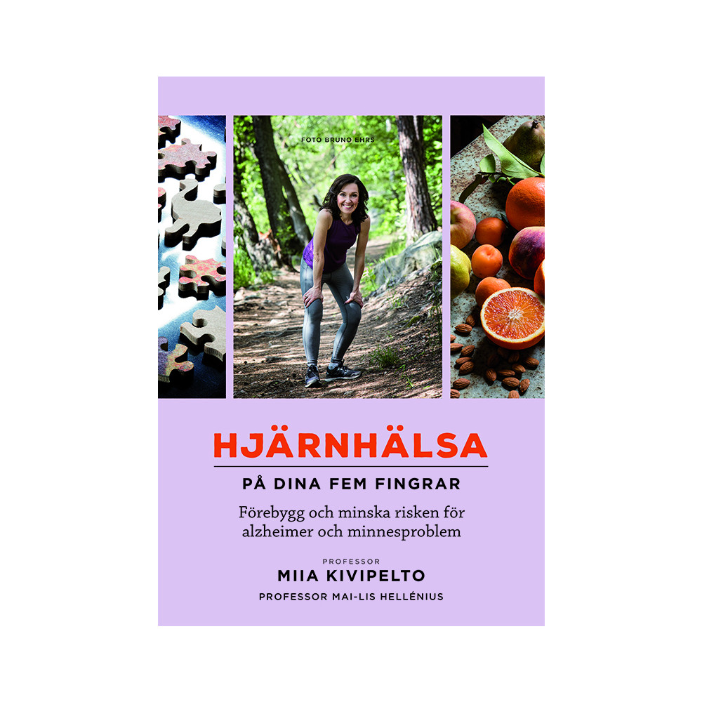 Hjärnhälsa - på dina fem fingrar : förebygg och minska risken för alzheimer och minnesproblem (inbunden) Miia Kivipelto