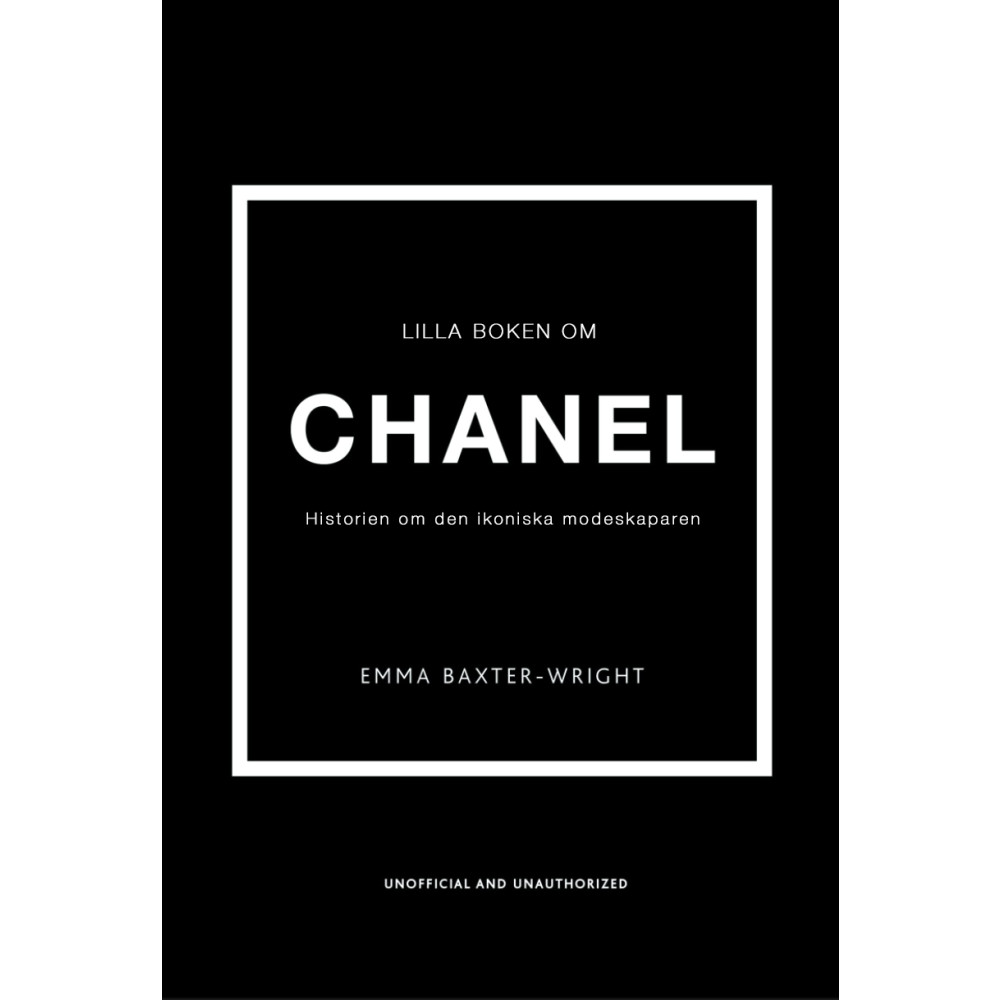 Lilla boken om Chanel : historien om det ikoniska modehuset (inbunden) Emma Baxter-Wright
