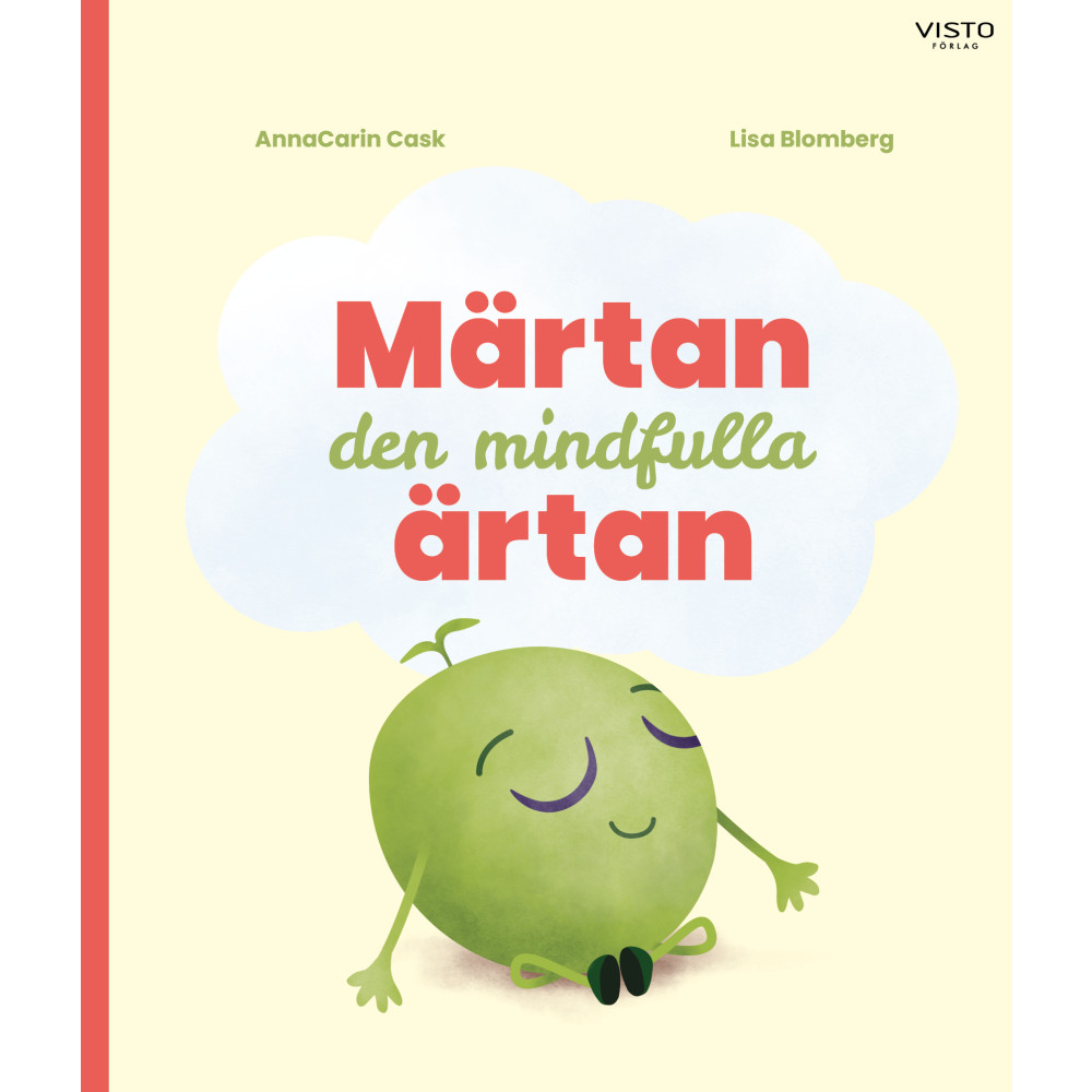 Märtan den mindfulla ärtan (inbunden) AnnaCarin Cask