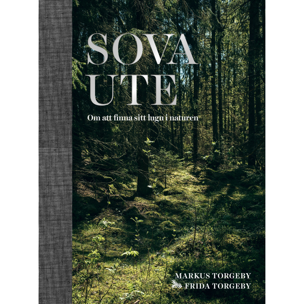 Sova ute : om att finna sitt lugn i naturen (inbunden) Markus Torgeby