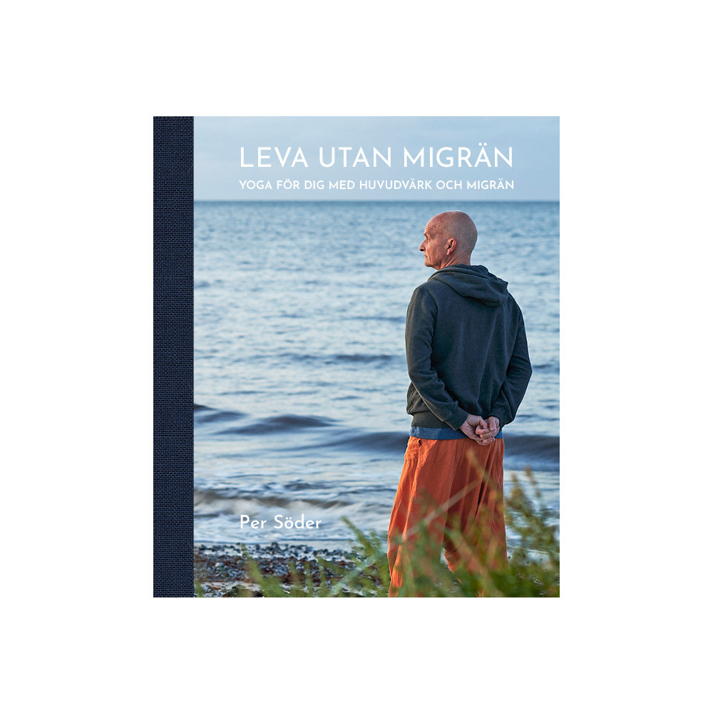 Leva utan migrän : yoga för dig med huvudvärk och migrän (bok, halvklotband)