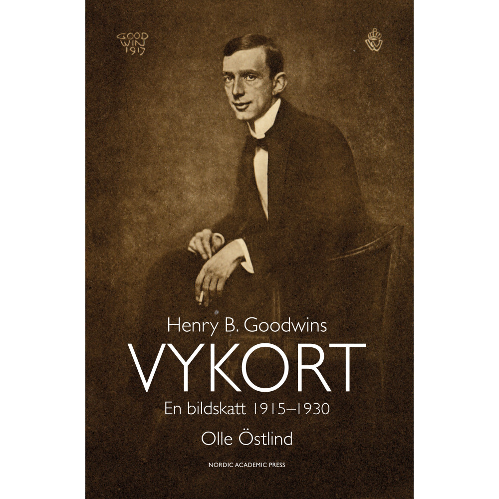 Henry B. Goodwins vykort : en bildskatt 1915-1929 (häftad) Olle Östlind