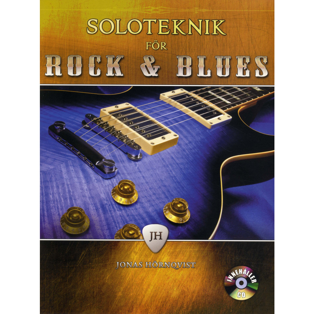 Soloteknik för rock & blues med CD (häftad) Jonas Hörnqvist