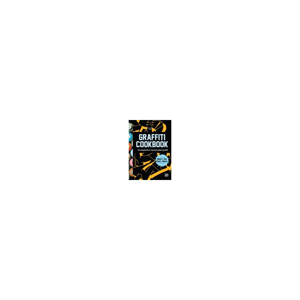Graffiti cookbook (english edition) (häftad, english) Björn Almqvist