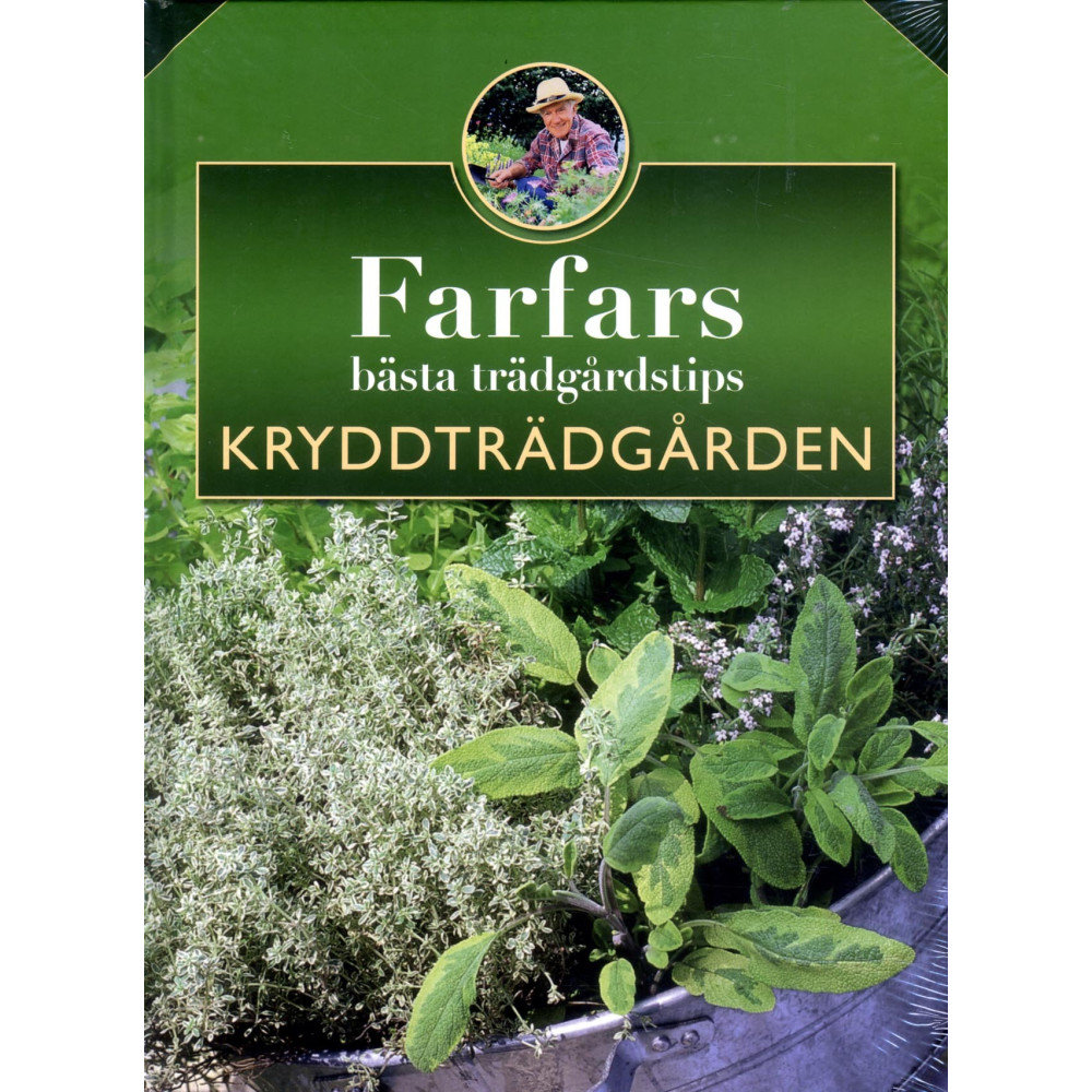 Farfars bästa trädgårdstips : kryddträdgården (inbunden) Hans-Werner Bastian