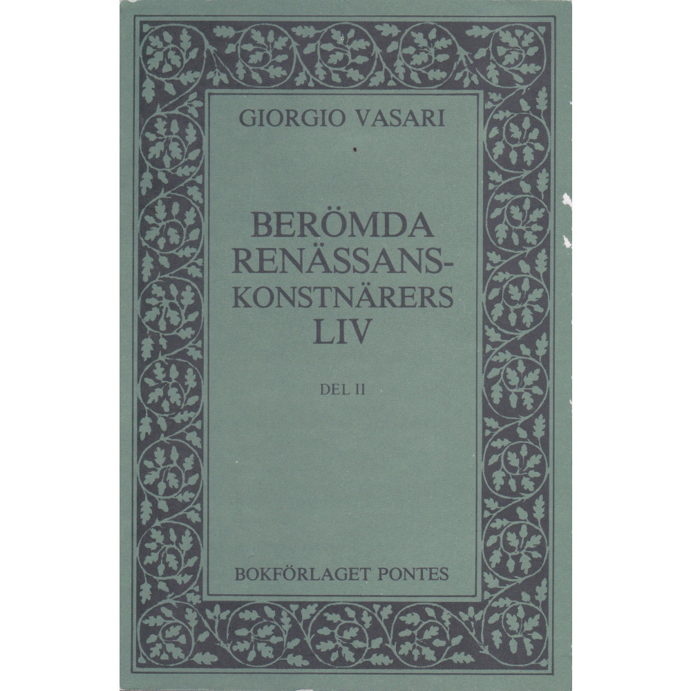Berömda renässanskonstnärers liv. Bd II (häftad) Giorgio Vasari