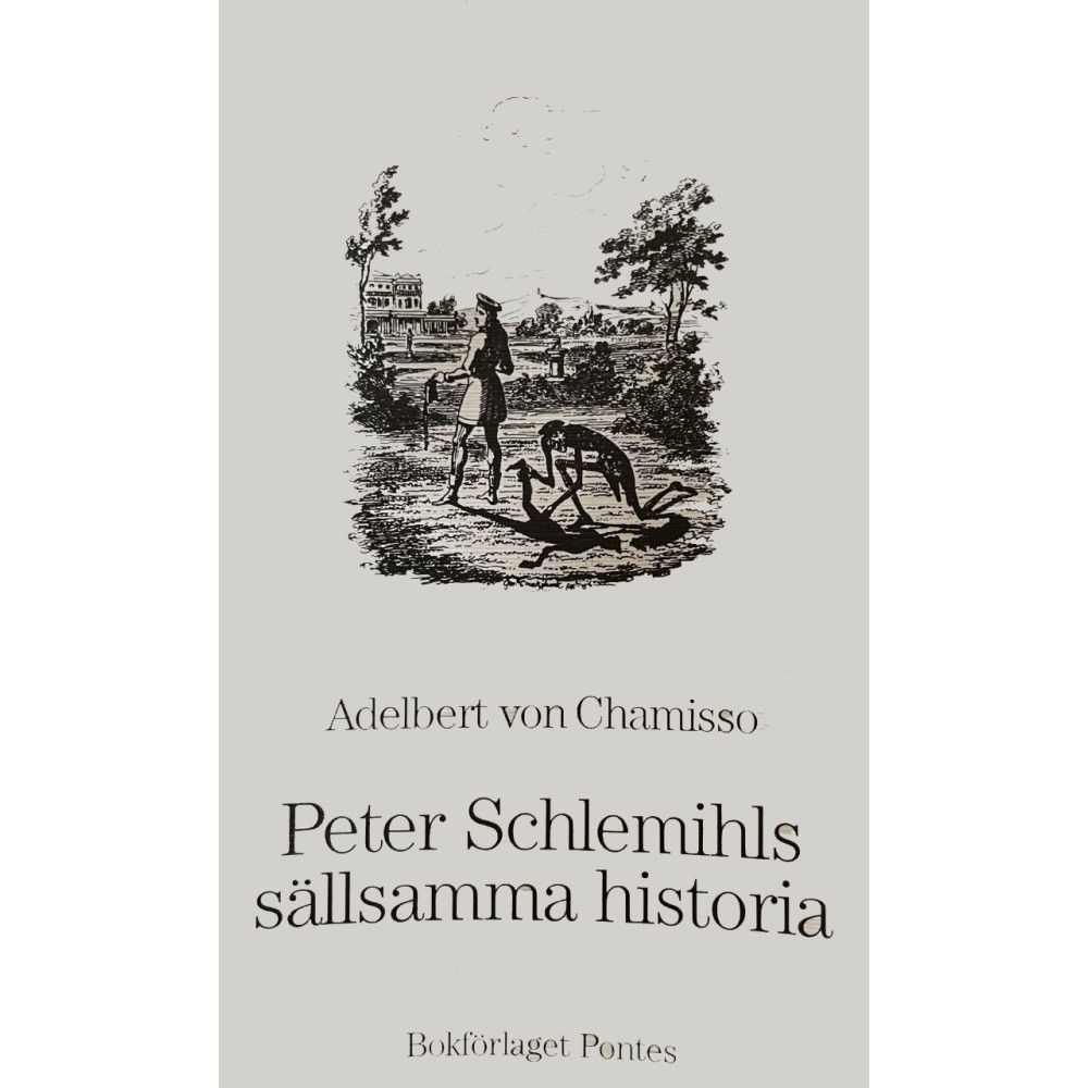 Peter Schlemils sällsamma historia (häftad) Pontes