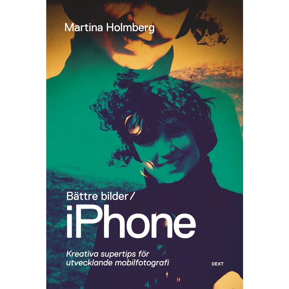 Bättre bilder / iPhone (bok, danskt band)