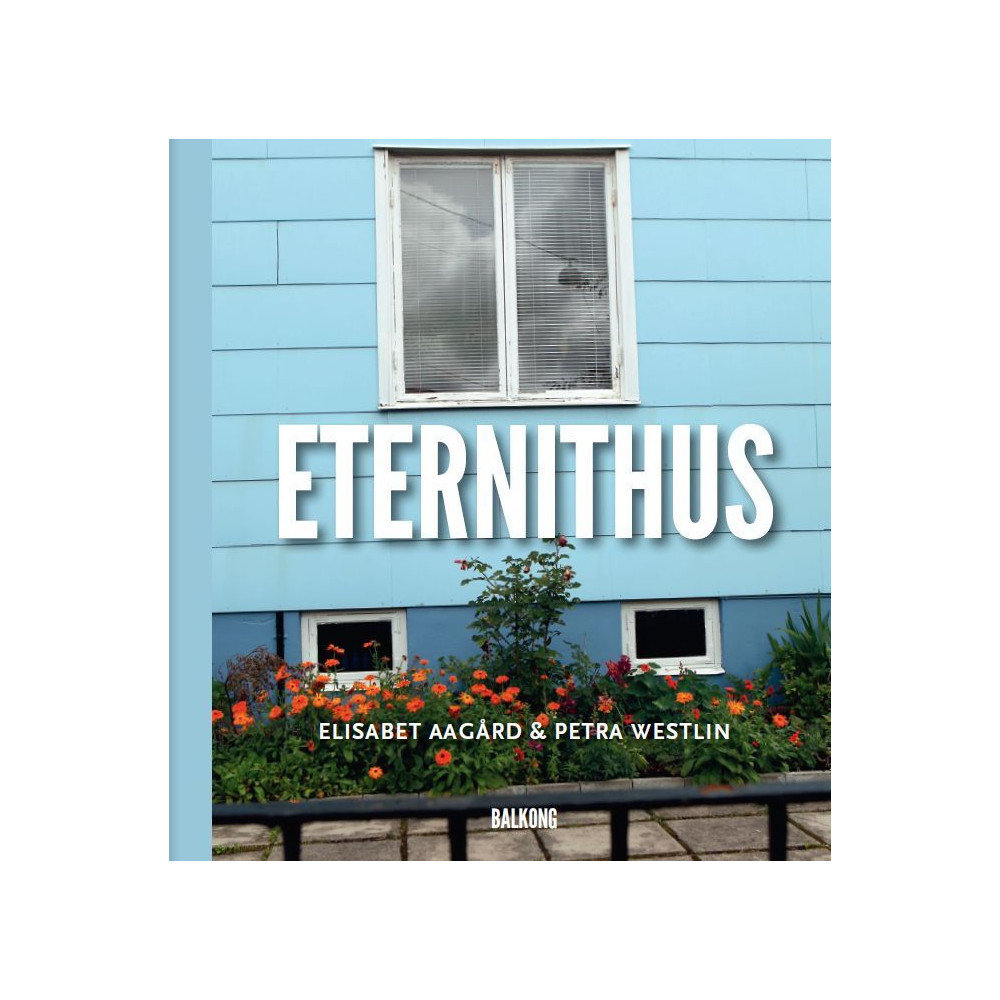 Eternithus (inbunden)
