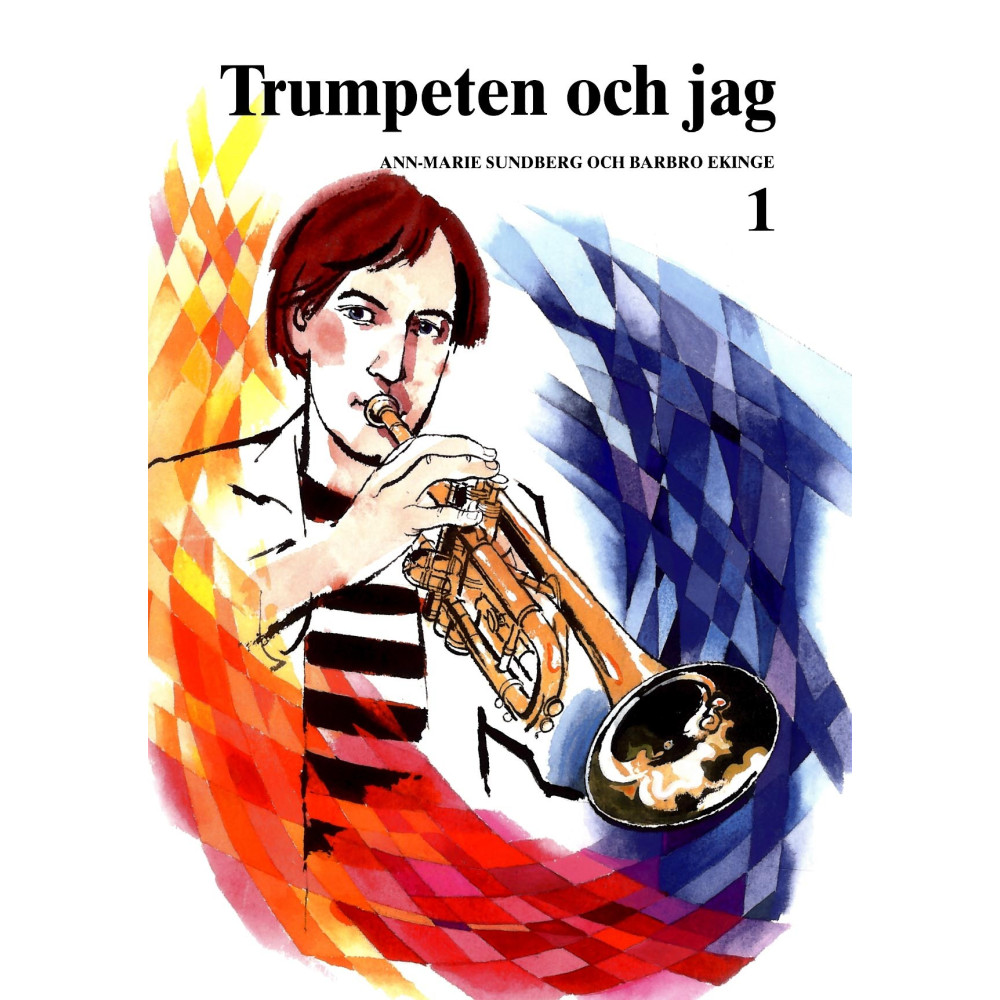 Trumpeten och Jag 1 (häftad) Ann-Marie Sundberg