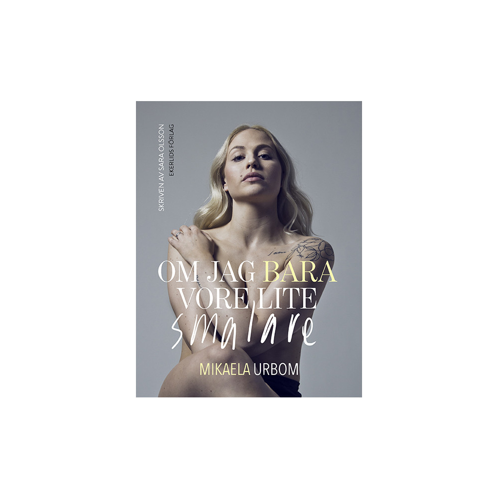 Om jag bara vore lite smalare (bok, danskt band) Mikaela Urbom