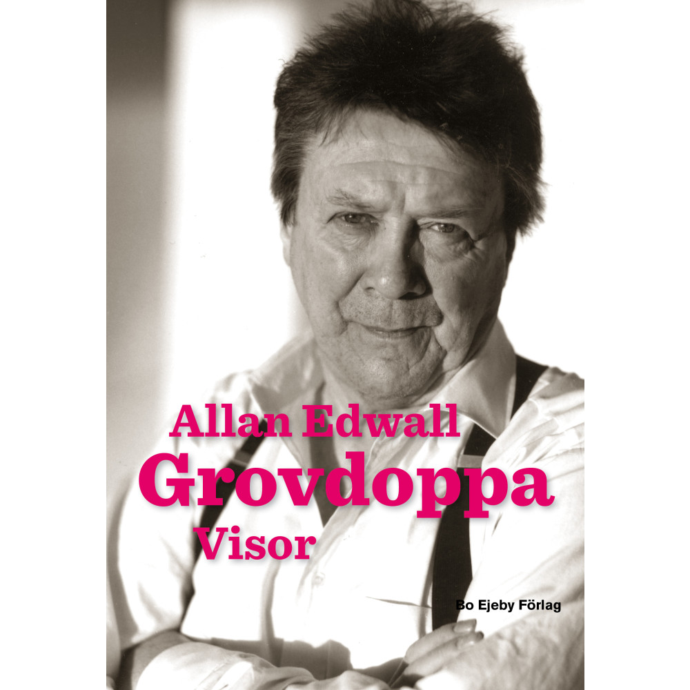 Grovdoppa : visor (häftad) Allan Edwall
