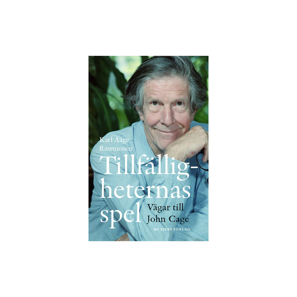 Tillfälligheternas spel : vägar till John Cage (bok, danskt band) Karl Aage Rasmussen