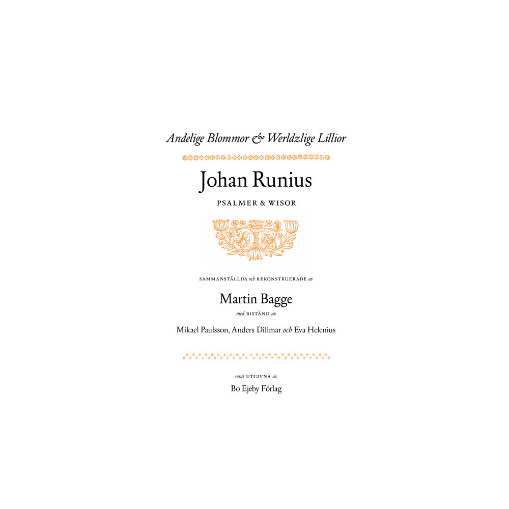 Andelige Blommor & Werldzlige Lillior (inbunden) Johan Runius