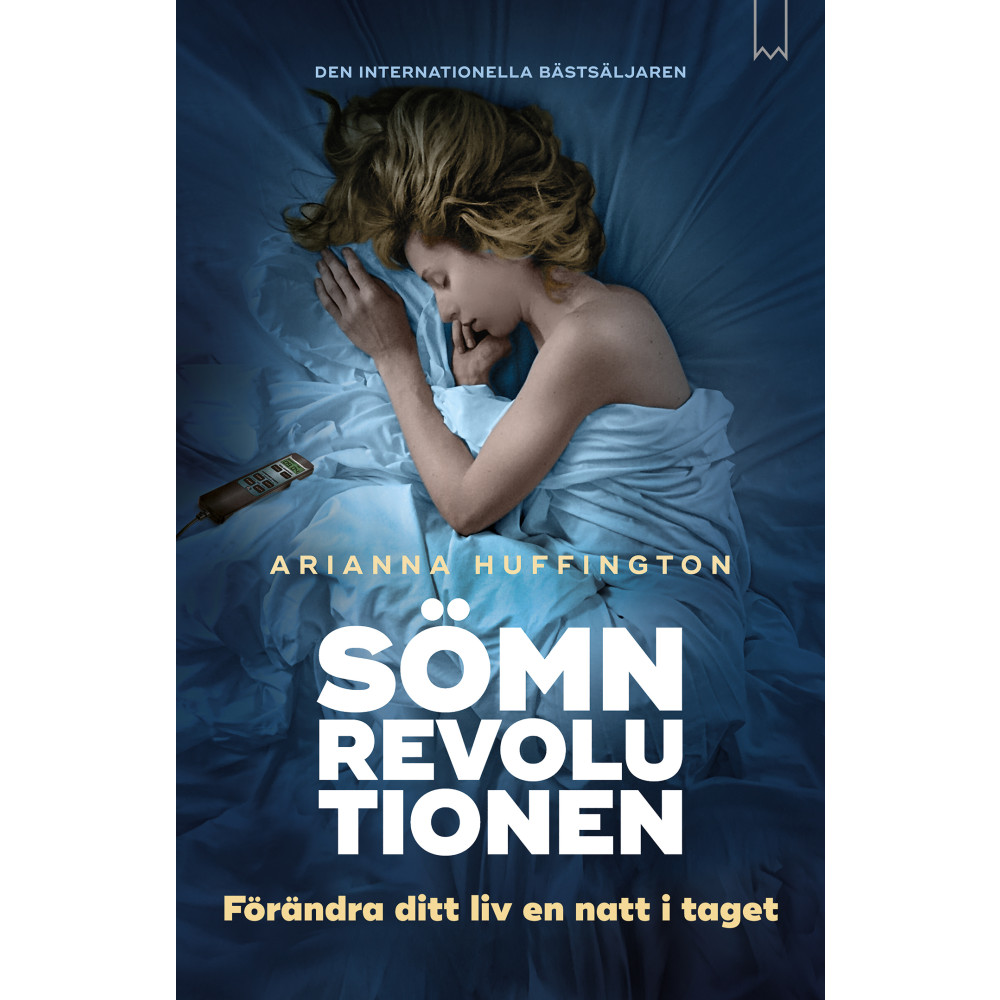 Sömnrevolutionen : förändra ditt liv en natt i taget (pocket) Arianna Huffington