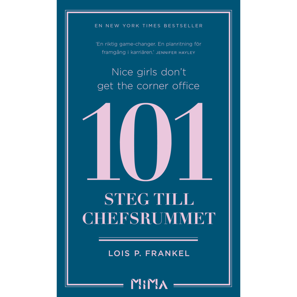 Nice girls don't get the corner office : 101 steg till chefsrummet (pocket) Lois P. Frankel