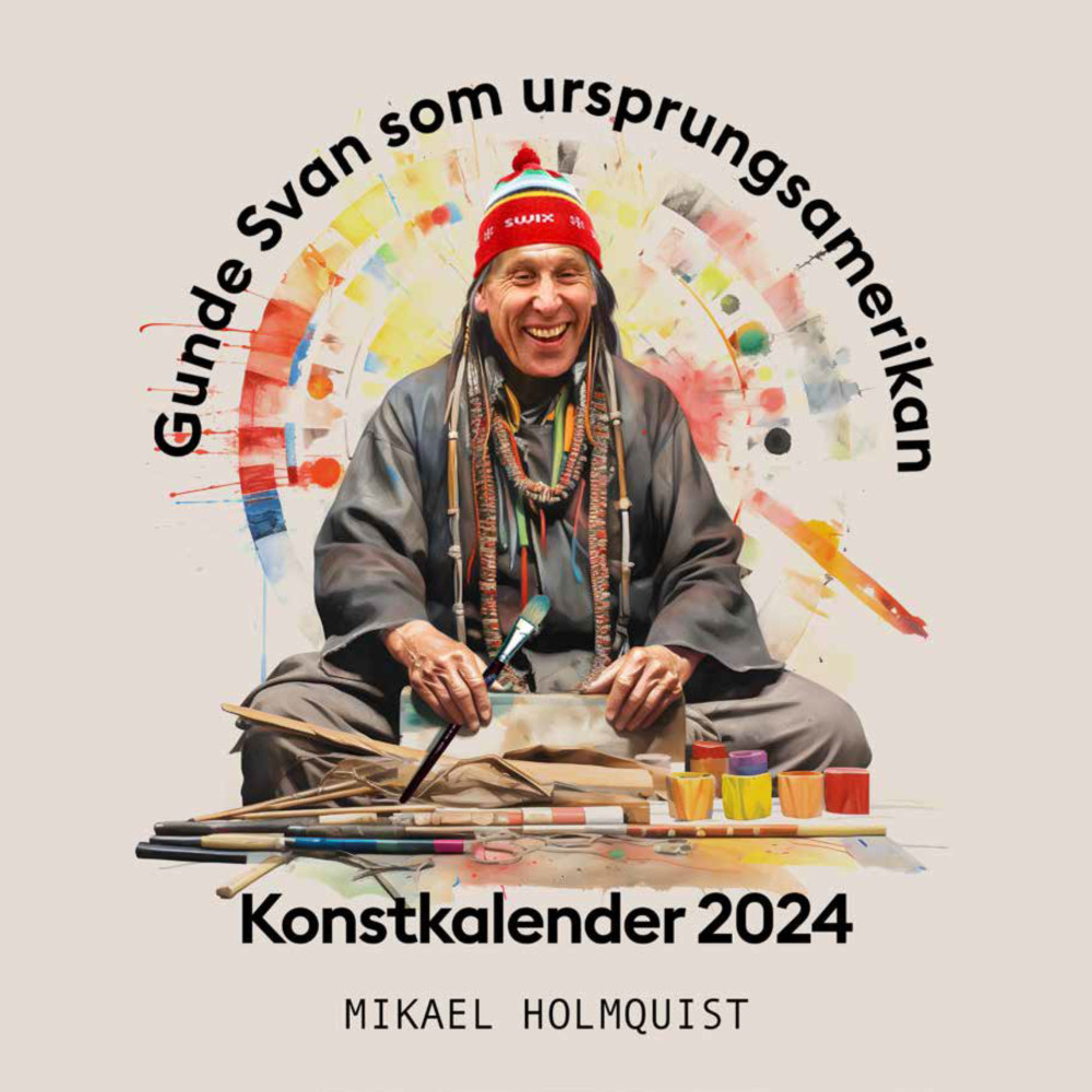 Gunde Svan som ursprungsamerikan - konstkalender 2024 Pug Förlag
