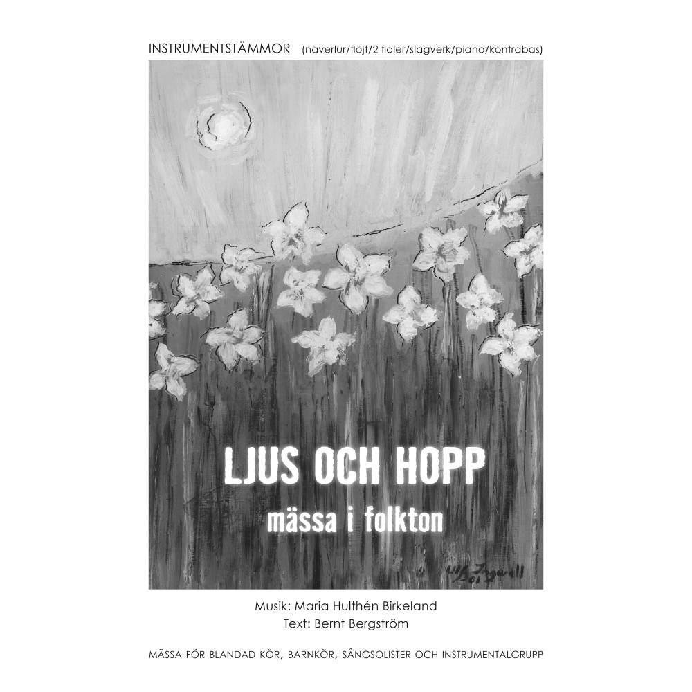 Ljus och hopp : mässa i folkton - instrumentstämmor (häftad) Bernt Bergström